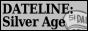 Dateline: Silver Age